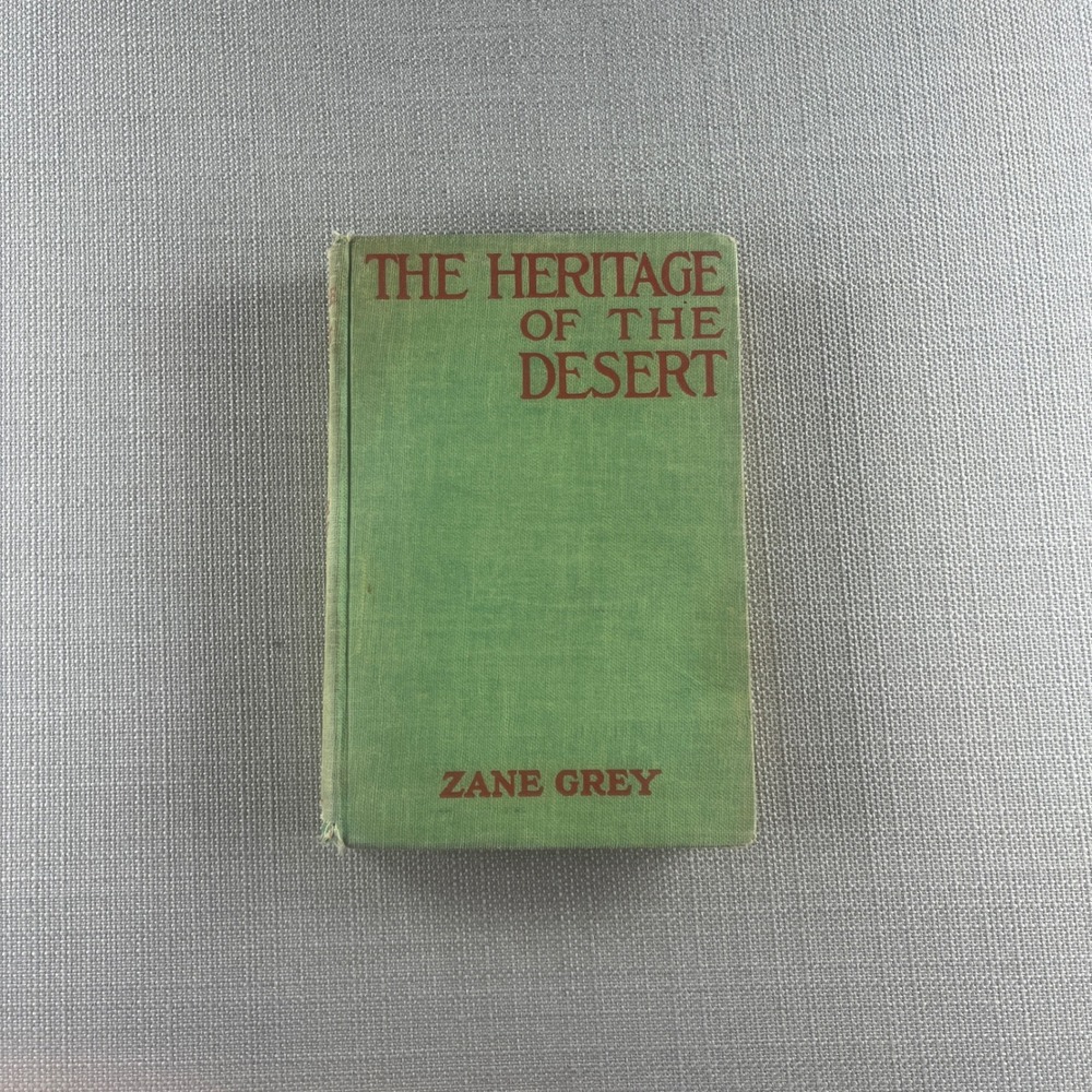 Zane Grey‎ The Heritage of the Desert Book Green Vintage Hardcover 1938
